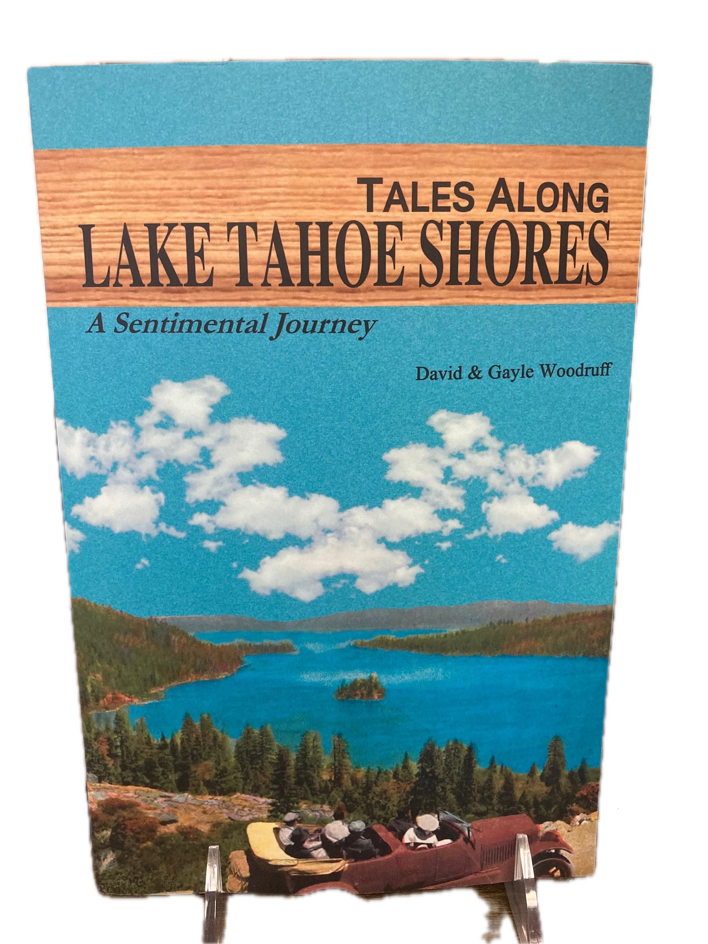 "Tales Along Lake Tahoe Shores - A Sentimental Journey" Local Authors David & Gayle Woodruff